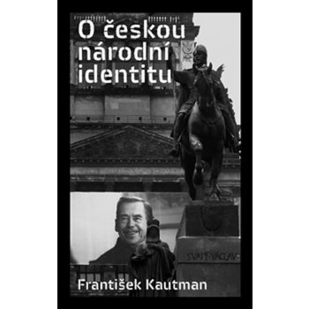 O českou národní identitu - Kautman František