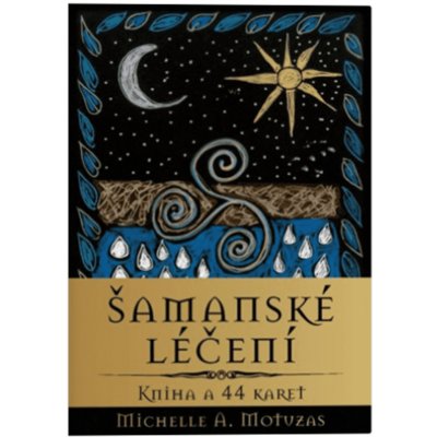 Šamanské léčení - Michelle A. Motuzas