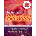 Designed To Blossom: Black and White edition: A Creative Workbook and Foundational Course in Human Design (Aronson Kim)(Paperback) – Zboží Mobilmania
