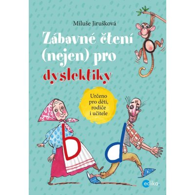 Zábavné čtení (nejen) pro dyslektiky - Miluše Jirušková – Zboží Mobilmania