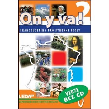 ON Y VA! 2 - Francouzština pro střední školy - učebnice - Taišlová Jitka