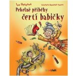 Pekelné příběhy čertí babičky - Iva Gecková, Drahomír Trsťan – Hledejceny.cz