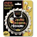 Nekupto Otvírák na pivo, podtácek Jedno orosené, prosím Rdh – Hledejceny.cz
