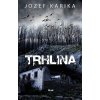 Kniha Trhlina - Jozef Karika SK