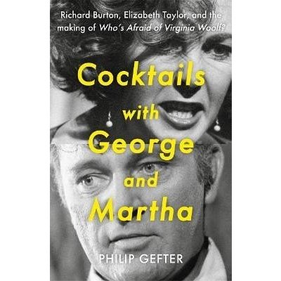 Cocktails with George and Martha: Richard Burton, Elizabeth Taylor, and the making of ´Who – Hledejceny.cz