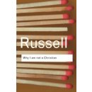 Why I am Not a Christian - B. Russell