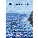 Damani útočí? Josef Duben – Hledejceny.cz