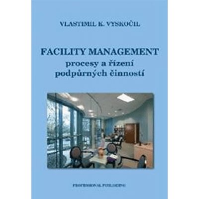 Facility management procesy a řízení podpůrných činností – Hledejceny.cz