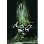 Anatomie duchů - Taylor Andrew – Hledejceny.cz