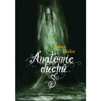 Anatomie duchů - Taylor Andrew – Hledejceny.cz