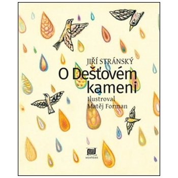 O dešťovém kameni - Jiří Stránský