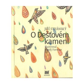 O dešťovém kameni - Jiří Stránský