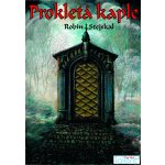 Prokletá kaple – Zbozi.Blesk.cz