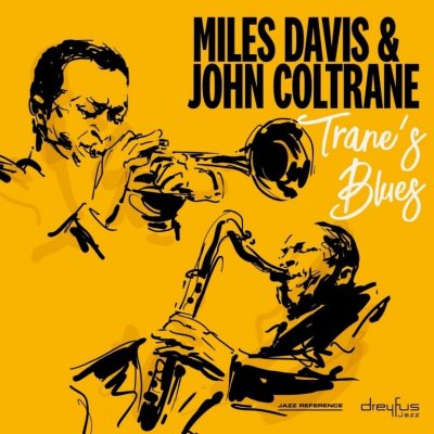 DAVIS, MILES & JOHN COLTRANE - TRANE`S BLUES CD – Zbozi.Blesk.cz