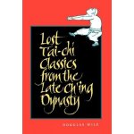 Lost t'Ai-Chi Classics from the Late Ch'ing Dynasty Wile DouglasPaperback – Hledejceny.cz