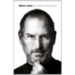 STEVE JOBS EXCLUSIVE BIOGRAPHY HB - ISAACSON, W. – Hledejceny.cz