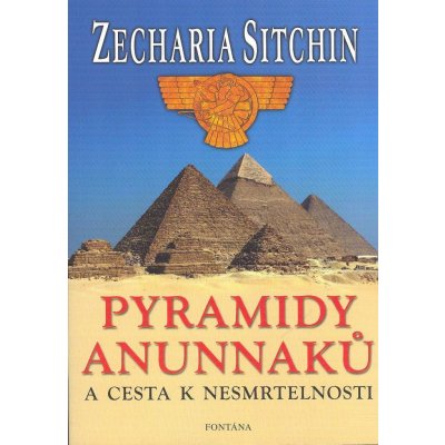 Pyramidy Anunnaků - Zecharia Sitchin