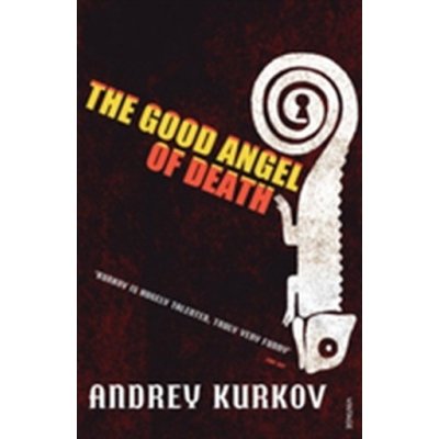 The Good Angel of Death - A. Kurkov