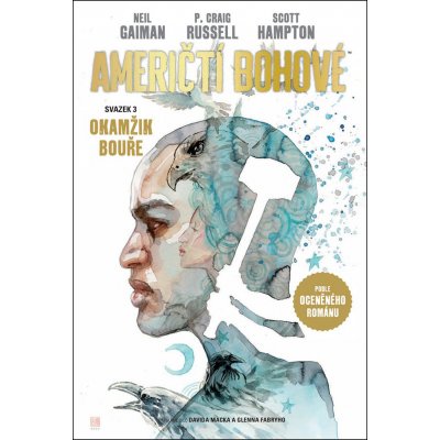 Američtí bohové 3 Okamžik bouře - Neil Gaiman, P. Craig Russell, Scott Hampton – Zboží Mobilmania