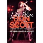 Live Wire: Bon Scott: A Memoir by Three People Who Knew Him Best Renshaw MaryPaperback – Hledejceny.cz