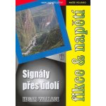 Signály přes údolí - Wallace Edgar – Hledejceny.cz