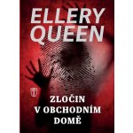 Zločin v obchodním domě - Ellery Queen – Hledejceny.cz