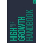 High Growth Handbook: Scaling Startups from 10 to 10,000 People – Zbozi.Blesk.cz