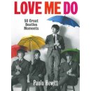 Love Me Do. 50 největších milníků kariéry Beatles - Paolo Hewitt - Slovart