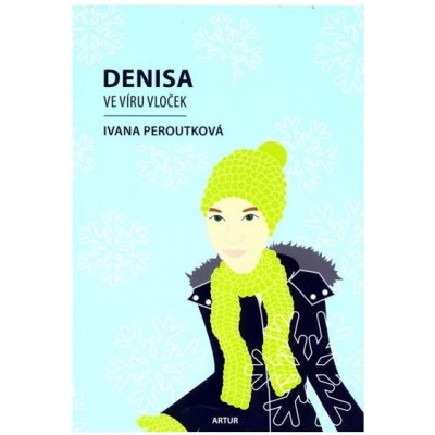 Denisa ve víru vloček – Hledejceny.cz