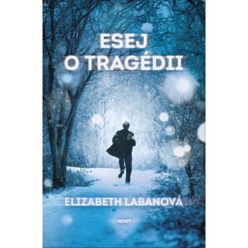 Esej o tragédii Elizabeth LaBanová