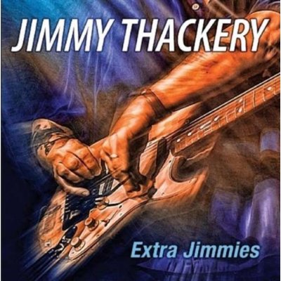 Thackery Jimmy - Extra Jimmies CD – Hledejceny.cz