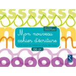 Mon nouveau cahier d'écriture GS-CP - De la forme des lettres au rythme des tracés – Hledejceny.cz