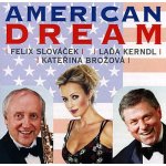 Felix Slováček, Laďa Kerndl, Kateřina Br - American Dream CD – Hledejceny.cz