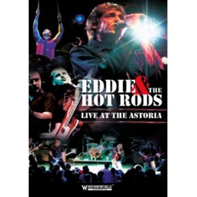 Eddie and the Hot Rods: Live at the Astoria DVD