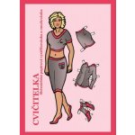 Cvičitelka sběratelská papírová vystřihovánka a omalovánka – Sleviste.cz