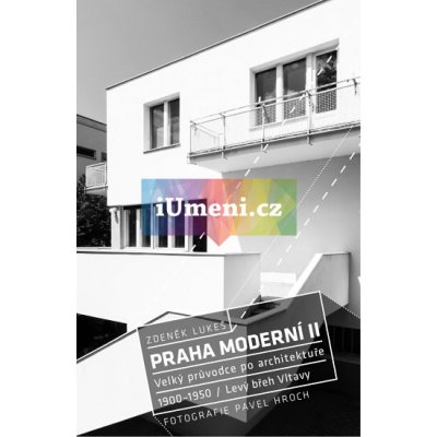 Praha moderní II. Lukeš Zdeněk – Zboží Mobilmania