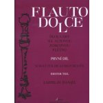 Flauto Dolce 1.díl škola hry na altovou zobcovou flétnu - Ladislav Daniel – Hledejceny.cz