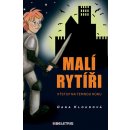 Malí rytíři 1 - Výstup na Temnou horu - Kloudová Dana