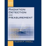 Radiation Detection and Measurement - Glenn Knoll – Hledejceny.cz