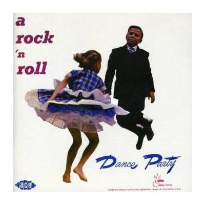 Various - A Rock 'N' Roll Dance Party CD – Sleviste.cz