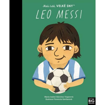 Leo Messi. Malí lidé, velké sny – Zboží Dáma