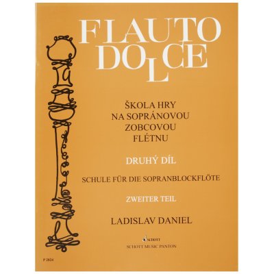 Škola hry na sopránovou zobcovou flétnu II. Flauto dolce - Ladislav Daniel – Zboží Mobilmania