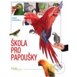 Škola pro papoušky – Hledejceny.cz