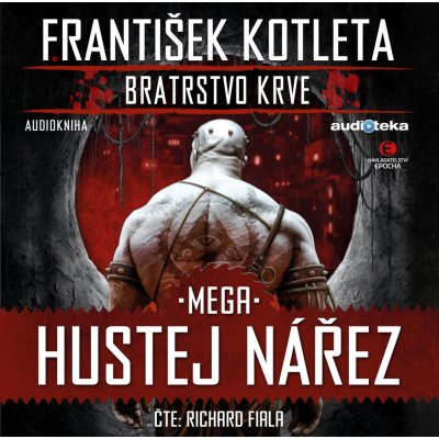 Bratrstvo krve 3 Mega Hustej nářez - František Kotleta – Hledejceny.cz