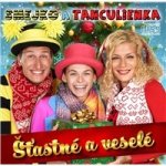 Smejko a Tanculienka - Šťastné a veselé CD – Zbozi.Blesk.cz