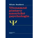 Významné postavy americké psychologie - Miluše Soudková