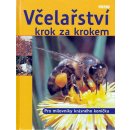 Včelařství krok za krokem - Kaspar Bienefeld