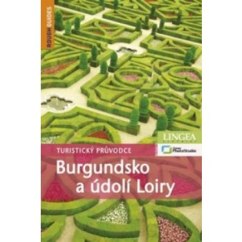 BURGUNDSKO A ÚDOLÍ LOIRY