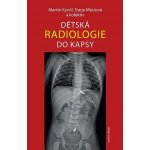 Dětská radiologie do kapsy - Martin Kynčl – Hledejceny.cz