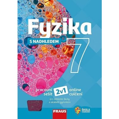 Fyzika 7 s nadhledem - pracovní sešit /nová generace/ – Zboží Mobilmania